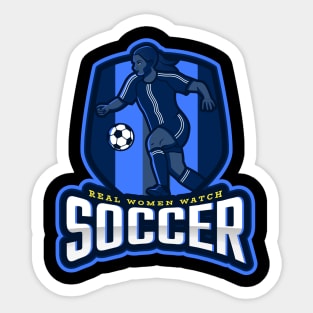 Real Women Watch Soccer Sticker